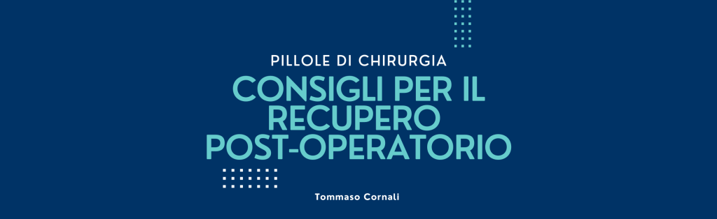 Consigli per il recupero&nbsp;post-operatorio