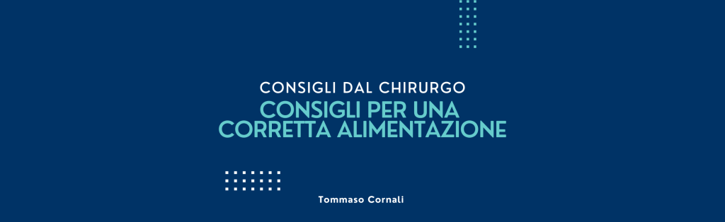 Consigli per una corretta&nbsp;alimentazione