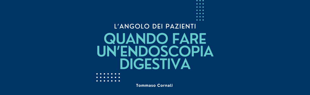 Quando occorre un’endoscopia&nbsp;digestiva