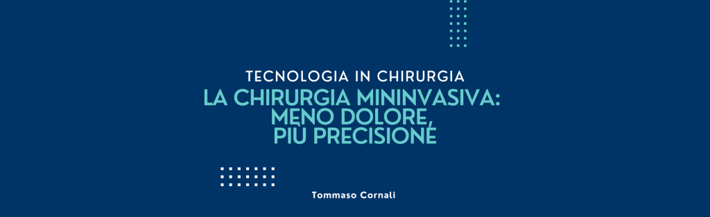 La chirurgia mininvasiva: meno dolore, più precisione